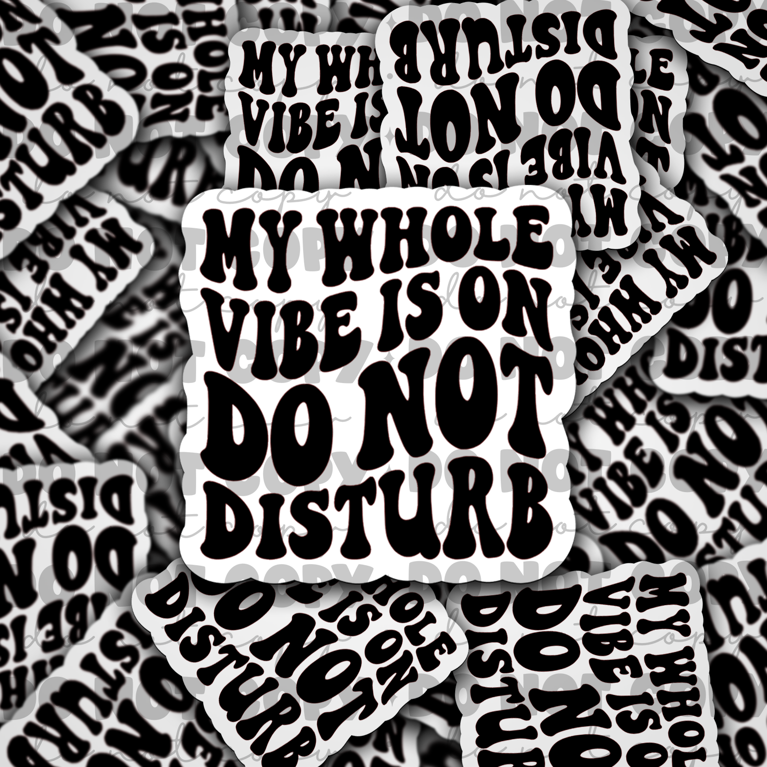 My Whole Vibe is on Do Not Disturb