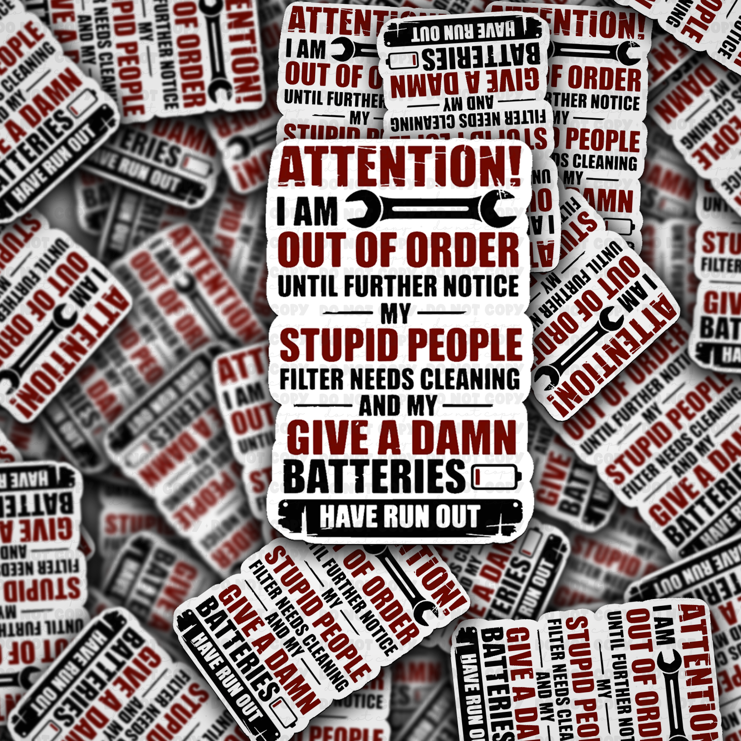 Attention I am out of order until further notice