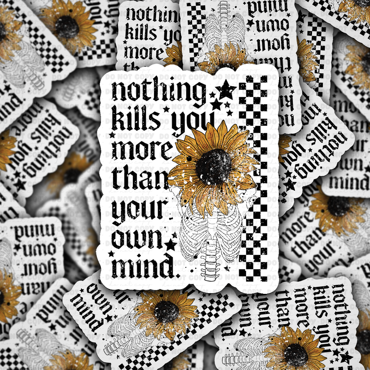 Nothin kills you more than your own mind