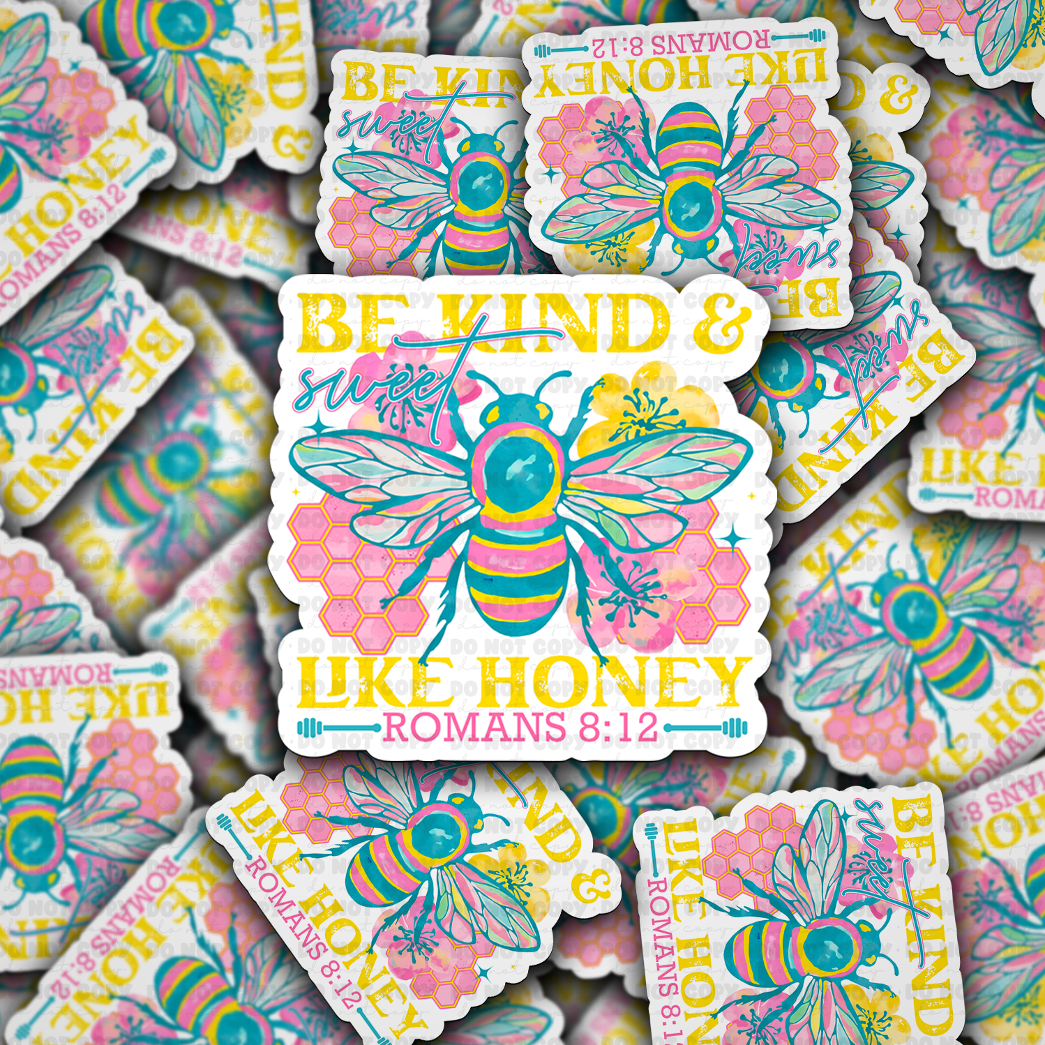 Be kind sweet and like honey