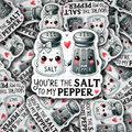 You're the salt to my pepper